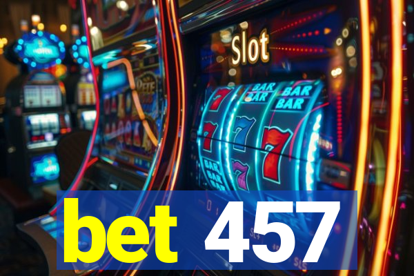bet 457